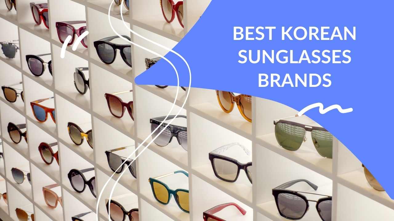 10 Best Korean Sunglasses Brands DapperClan
