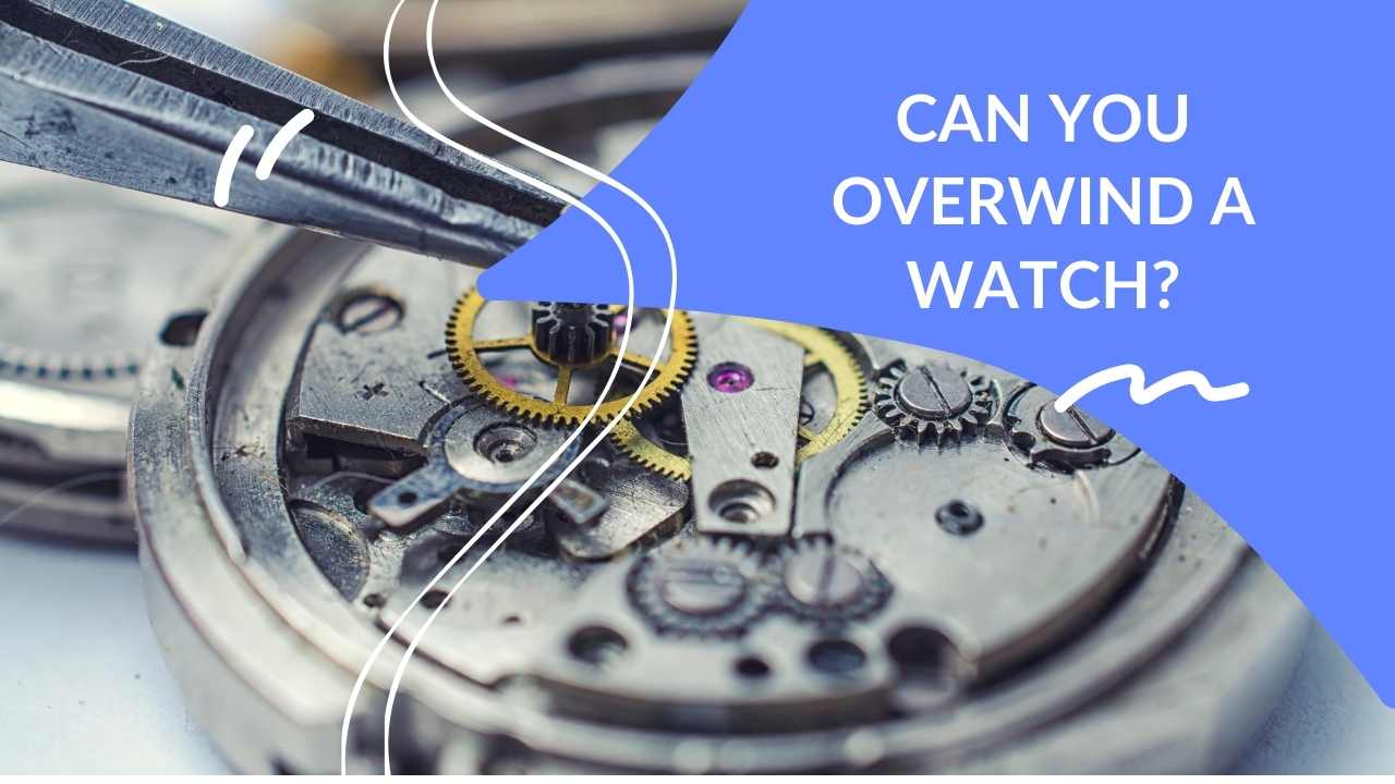 Can You Overwind A Watch Dapper Clan