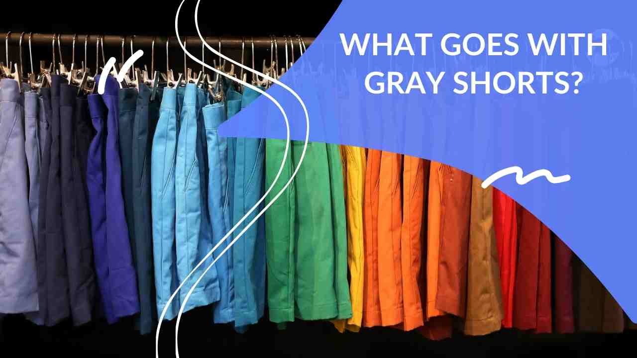 What Goes With Gray Shorts? Dapper Clan