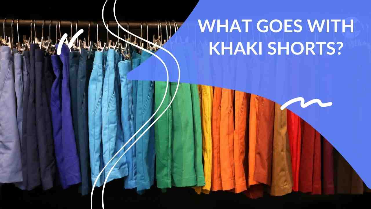 What Goes With Khaki Shorts? Dapper Clan