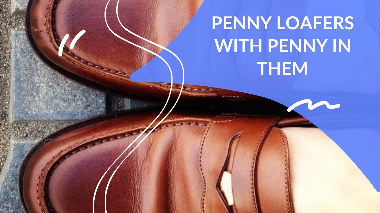 Penny Loafers With Penny In Them DapperClan