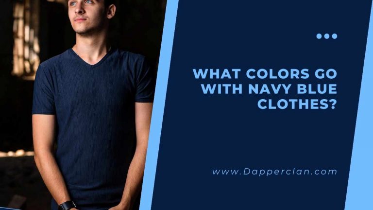 What Colors Go With Navy Blue Clothes? - DapperClan