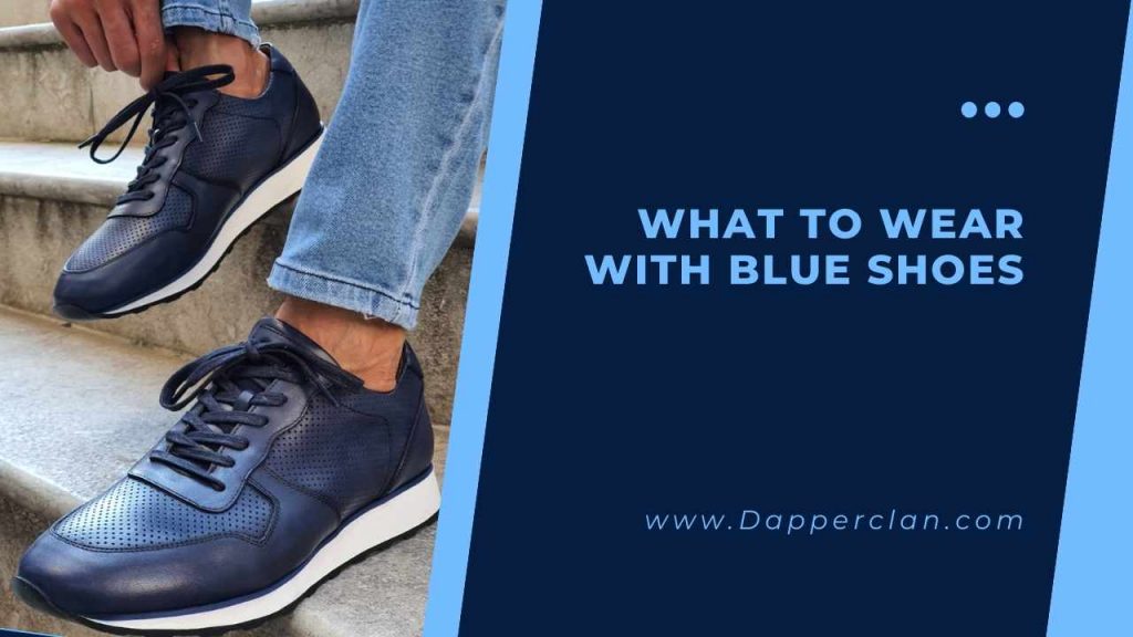 blue shoes